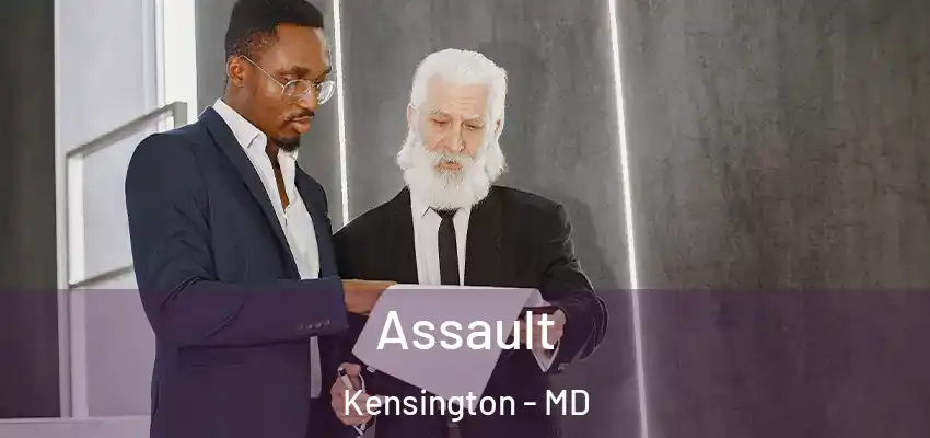 Assault Kensington - MD