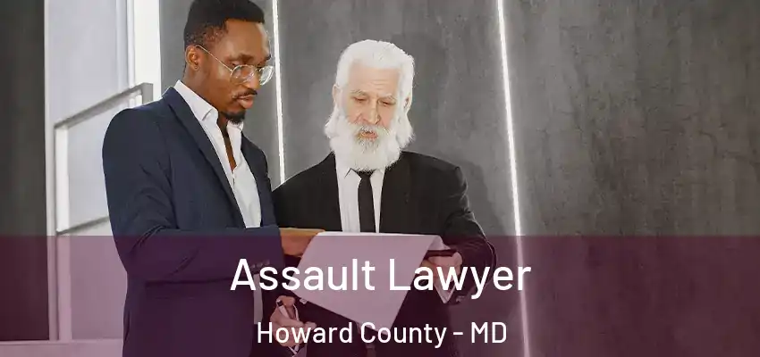 Assault Lawyer Howard County - MD