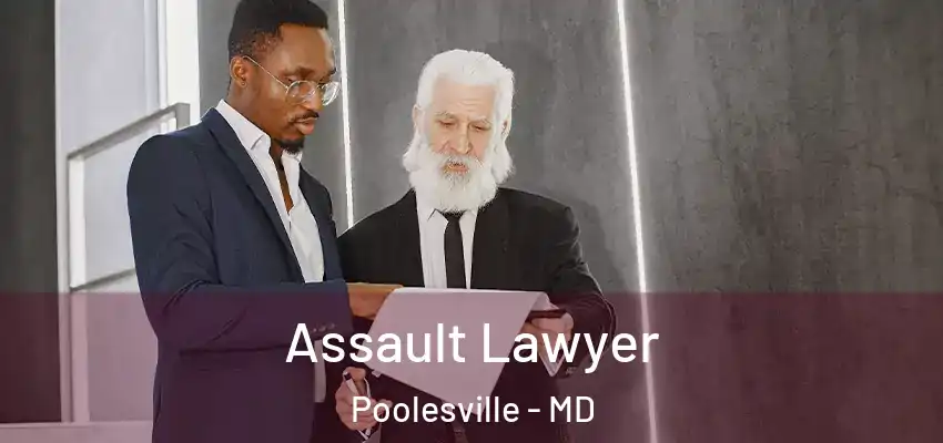 Assault Lawyer Poolesville - MD