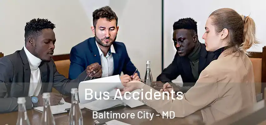 Bus Accidents Baltimore City - MD