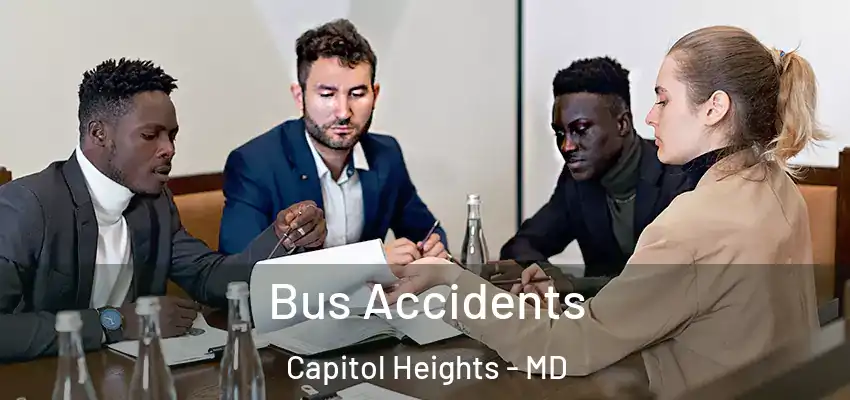 Bus Accidents Capitol Heights - MD