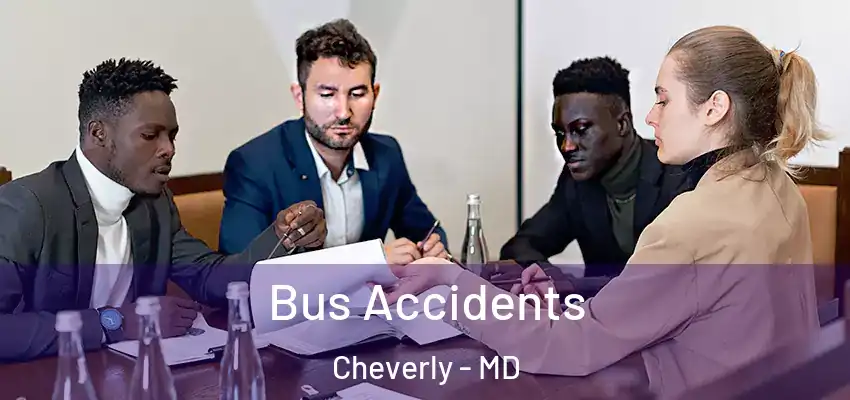 Bus Accidents Cheverly - MD