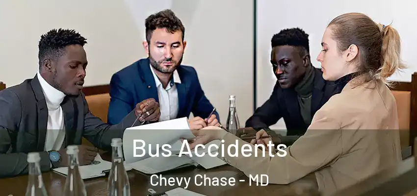 Bus Accidents Chevy Chase - MD
