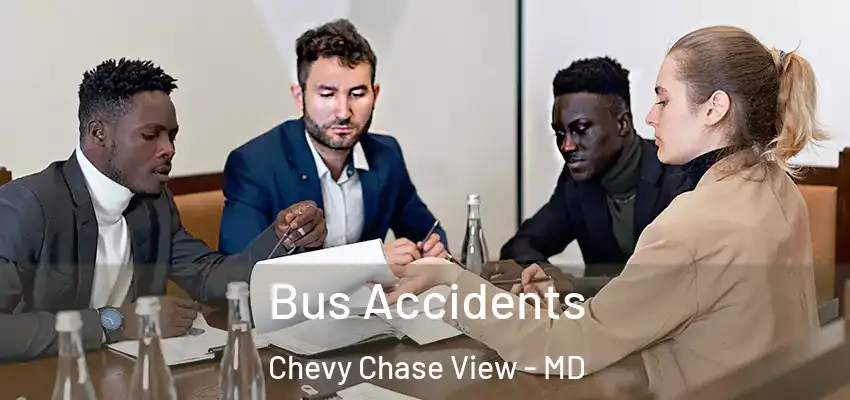 Bus Accidents Chevy Chase View - MD