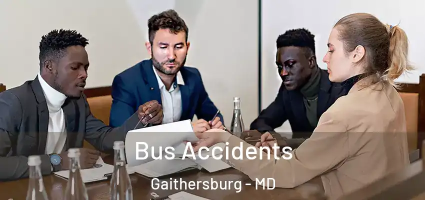 Bus Accidents Gaithersburg - MD