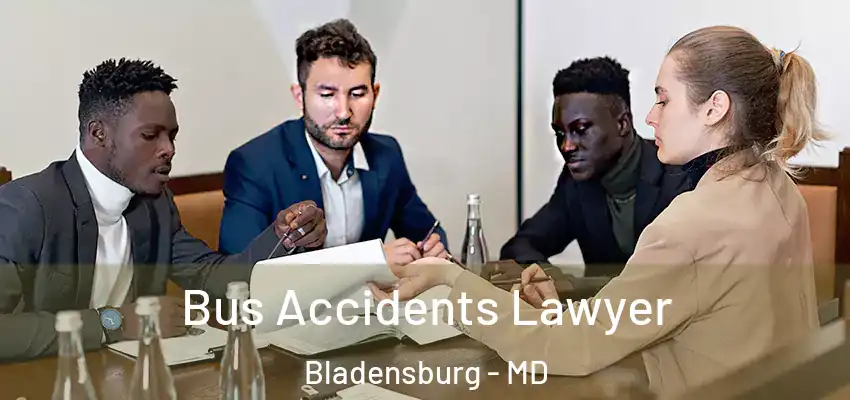  Bus Accidents Lawyer Bladensburg - MD