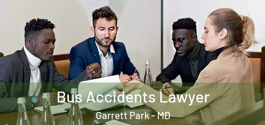  Bus Accidents Lawyer Garrett Park - MD