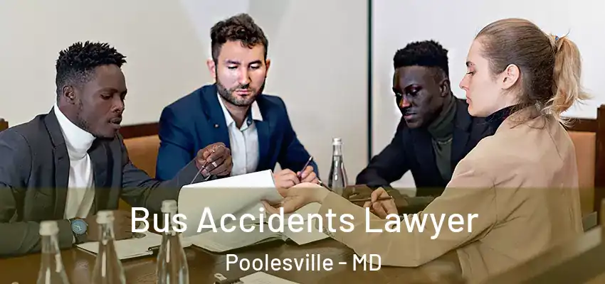  Bus Accidents Lawyer Poolesville - MD