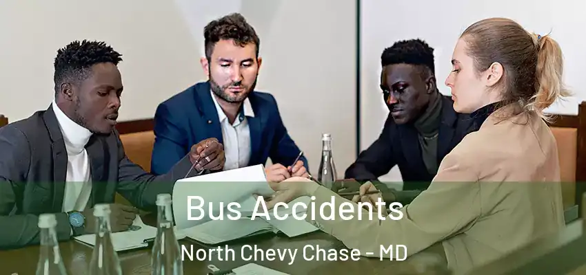 Bus Accidents North Chevy Chase - MD