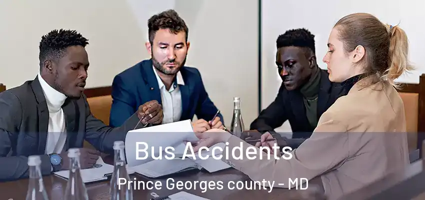  Bus Accidents Prince Georges county - MD