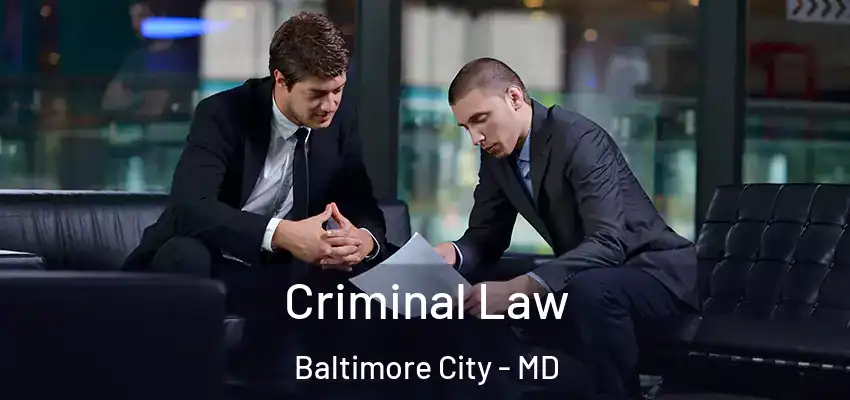 Criminal Law Baltimore City - MD