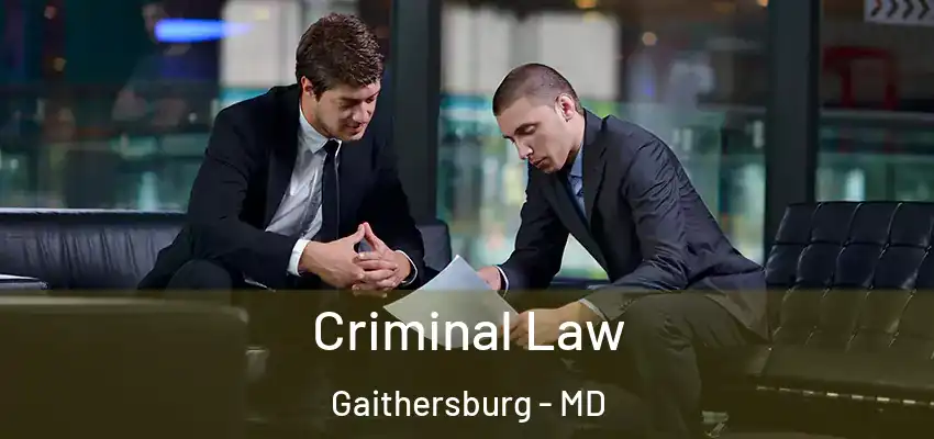 Criminal Law Gaithersburg - MD