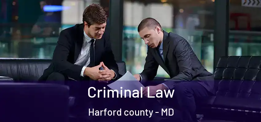 Criminal Law Harford county - MD