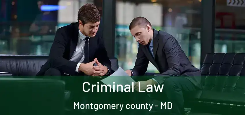 Criminal Law Montgomery county - MD