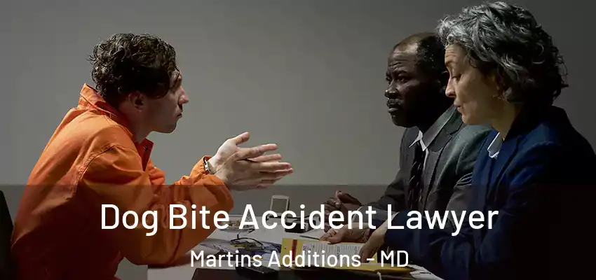  Dog Bite Accident Lawyer Martins Additions - MD