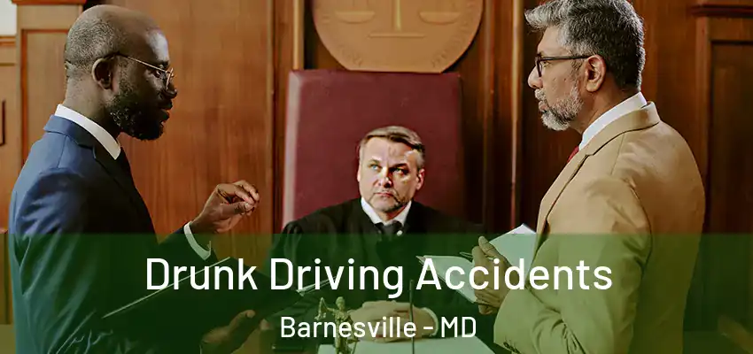 Drunk Driving Accidents Barnesville - MD