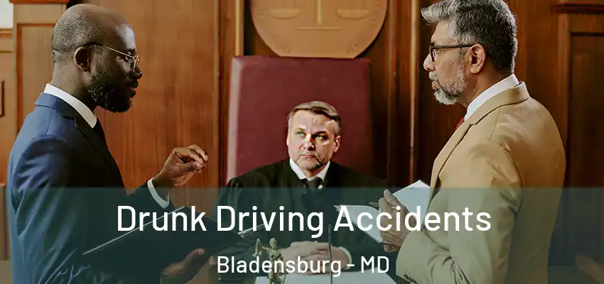 Drunk Driving Accidents Bladensburg - MD