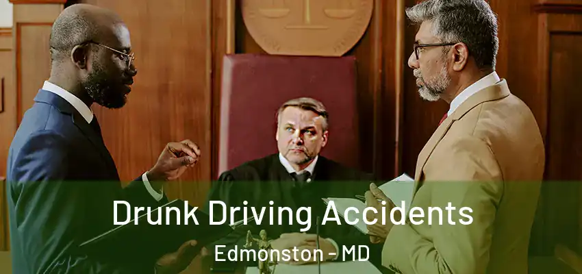 Drunk Driving Accidents Edmonston - MD