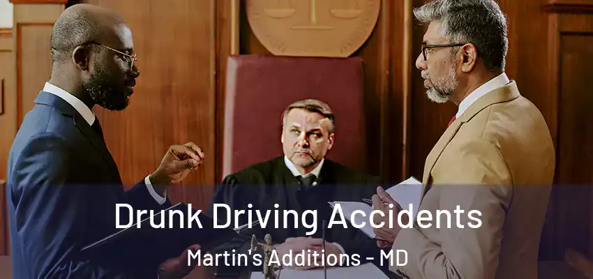 Drunk Driving Accidents Martin's Additions - MD