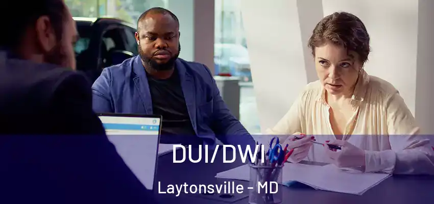  DUI/DWI Laytonsville - MD