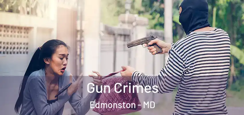 Gun Crimes Edmonston - MD