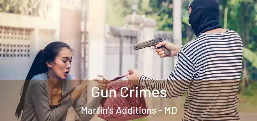 Gun Crimes Martin's Additions - MD