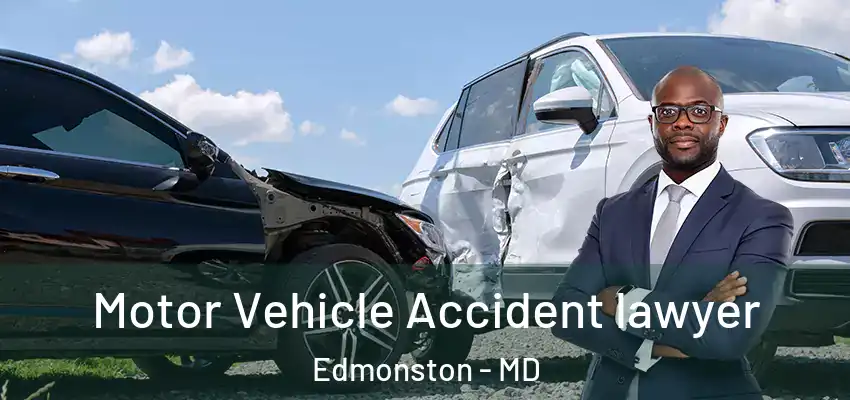  Motor Vehicle Accident lawyer Edmonston - MD