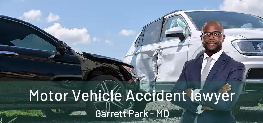  Motor Vehicle Accident lawyer Garrett Park - MD