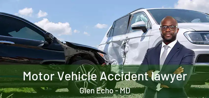  Motor Vehicle Accident lawyer Glen Echo - MD