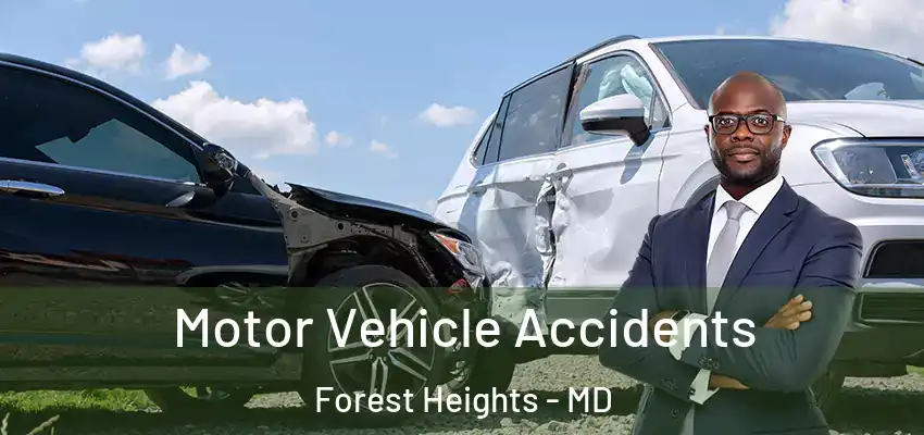 Motor Vehicle Accidents Forest Heights - MD