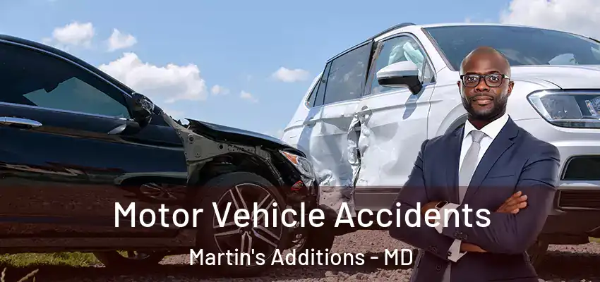 Motor Vehicle Accidents Martin's Additions - MD