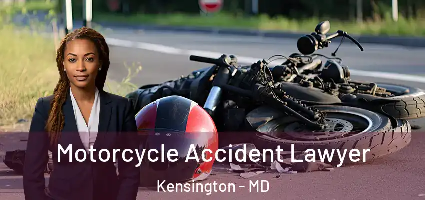  Motorcycle Accident Lawyer Kensington - MD