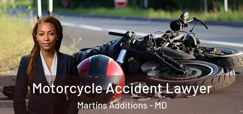  Motorcycle Accident Lawyer Martins Additions - MD