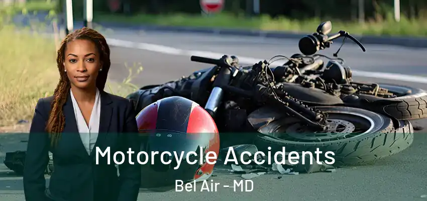 Motorcycle Accidents Bel Air - MD
