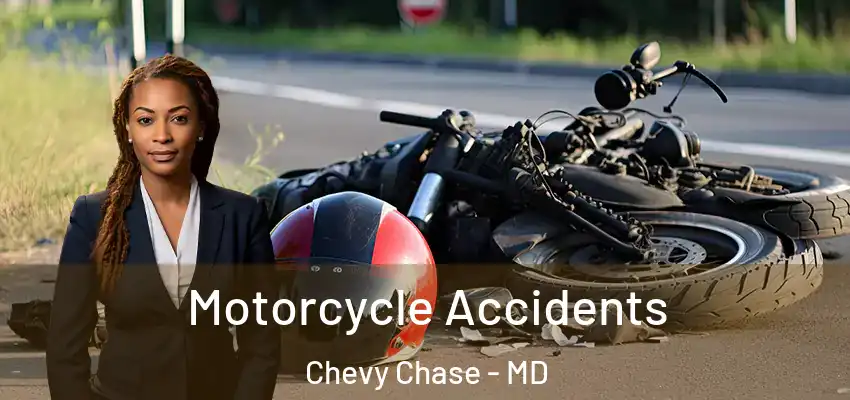 Motorcycle Accidents Chevy Chase - MD
