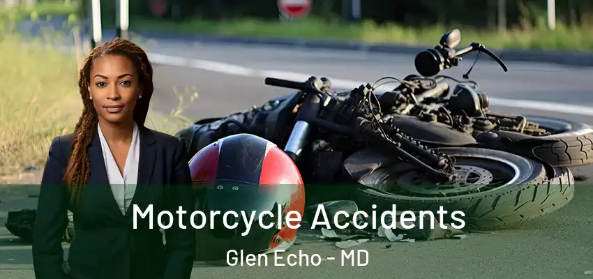 Motorcycle Accidents Glen Echo - MD