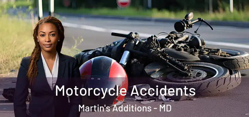 Motorcycle Accidents Martin's Additions - MD