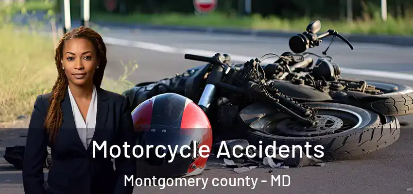 Motorcycle Accidents Montgomery county - MD