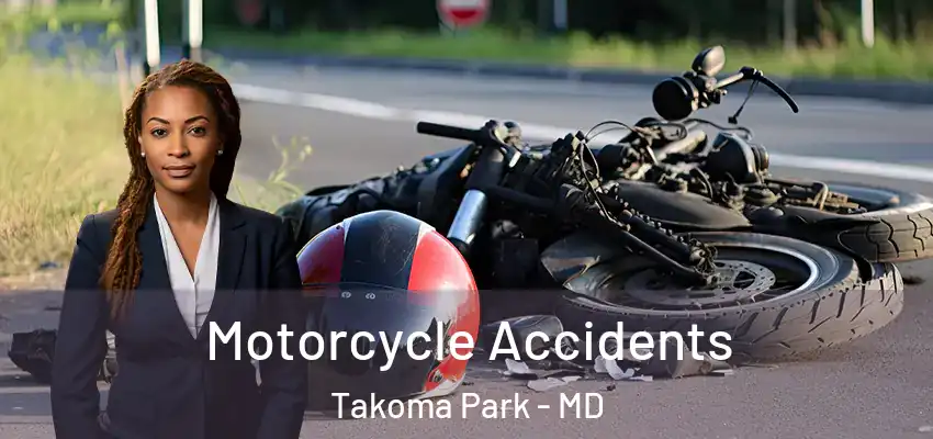 Motorcycle Accidents Takoma Park - MD