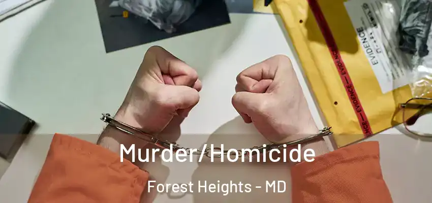 Murder/Homicide Forest Heights - MD