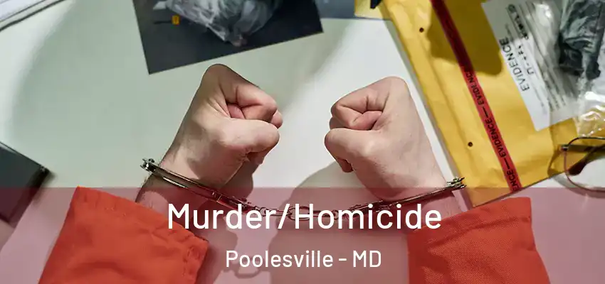 Murder/Homicide Poolesville - MD