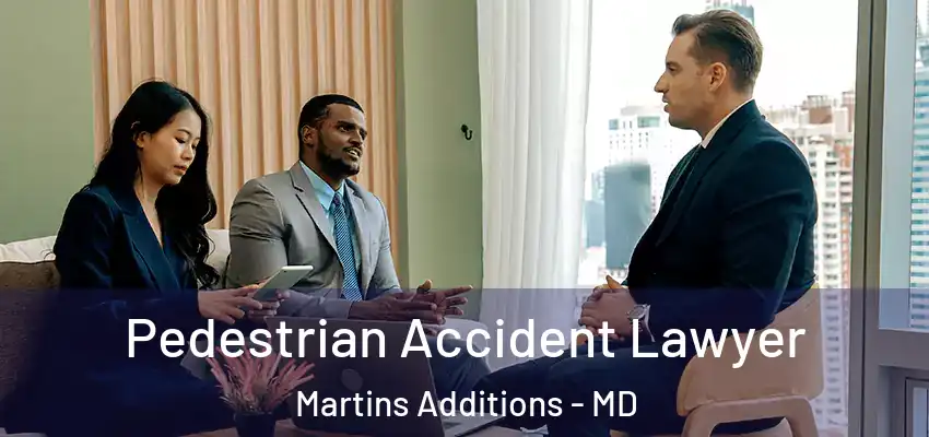  Pedestrian Accident Lawyer Martins Additions - MD
