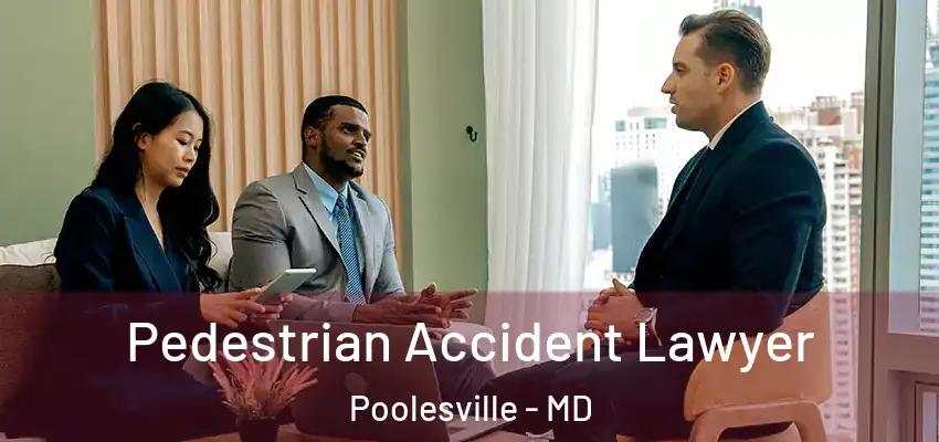 Pedestrian Accident Lawyer Poolesville - MD