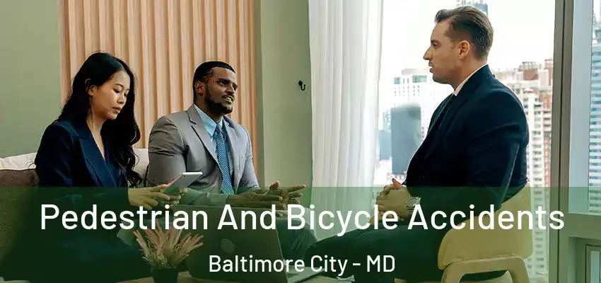 Pedestrian And Bicycle Accidents Baltimore City - MD