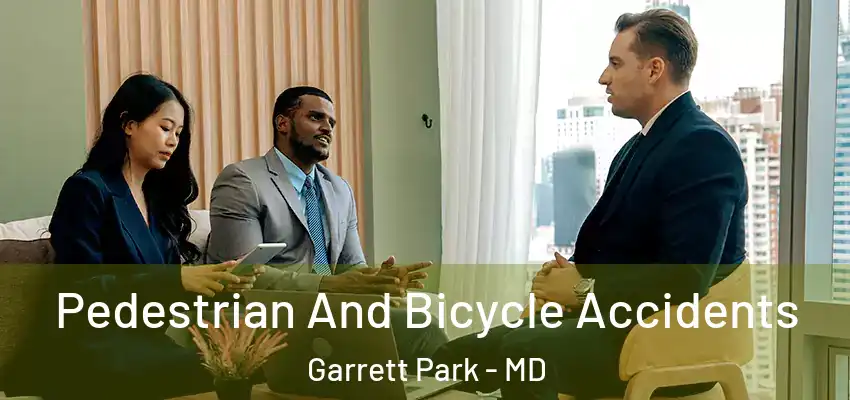 Pedestrian And Bicycle Accidents Garrett Park - MD