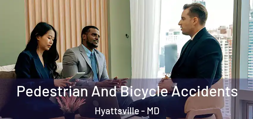Pedestrian And Bicycle Accidents Hyattsville - MD