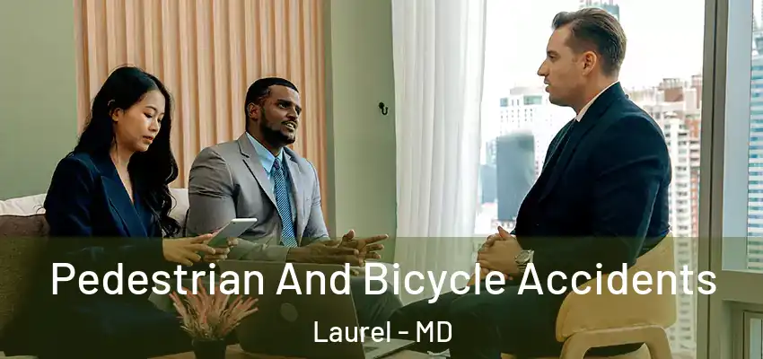 Pedestrian And Bicycle Accidents Laurel - MD