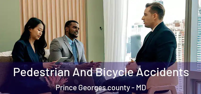  Pedestrian And Bicycle Accidents Prince Georges county - MD