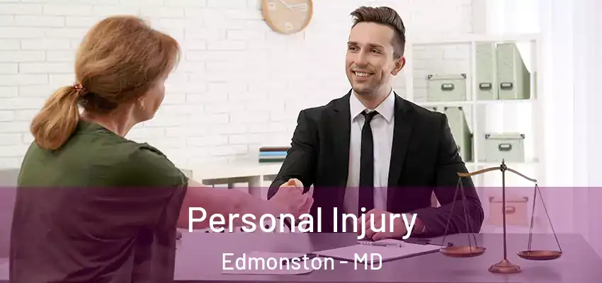 Personal Injury Edmonston - MD