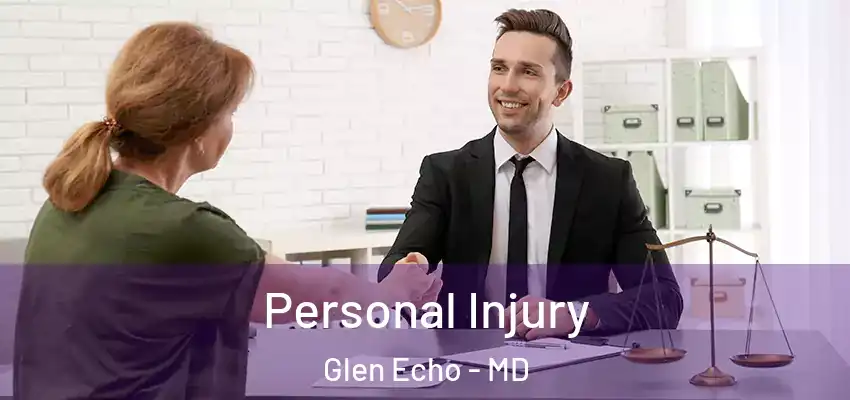 Personal Injury Glen Echo - MD